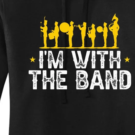 Marching Band Band Life Im With The B.A.N.D Women's Pullover Hoodie