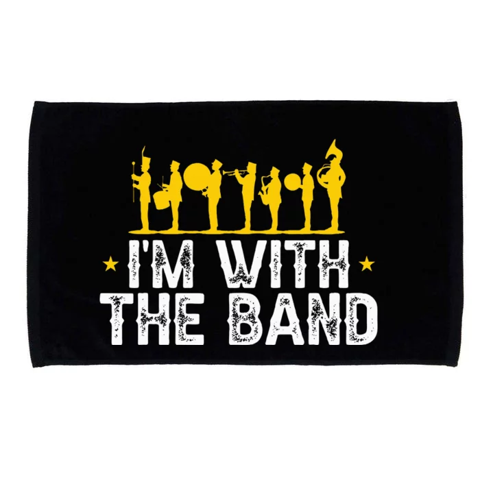 Marching Band Band Life Im With The B.A.N.D Microfiber Hand Towel