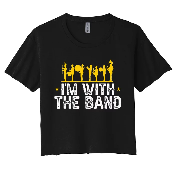 Marching Band Band Life Im With The B.A.N.D Women's Crop Top Tee