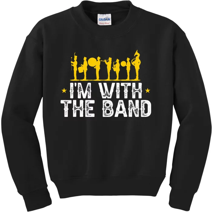 Marching Band Band Life Im With The B.A.N.D Kids Sweatshirt