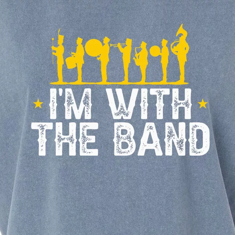 Marching Band Band Life Im With The B.A.N.D Garment-Dyed Women's Muscle Tee