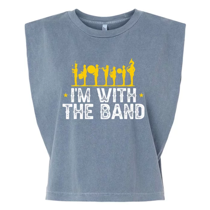 Marching Band Band Life Im With The B.A.N.D Garment-Dyed Women's Muscle Tee