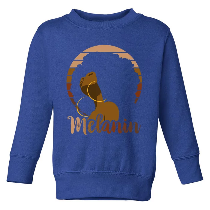 Melanin Beautiful Black Natural Hair Black History Gift Toddler Sweatshirt