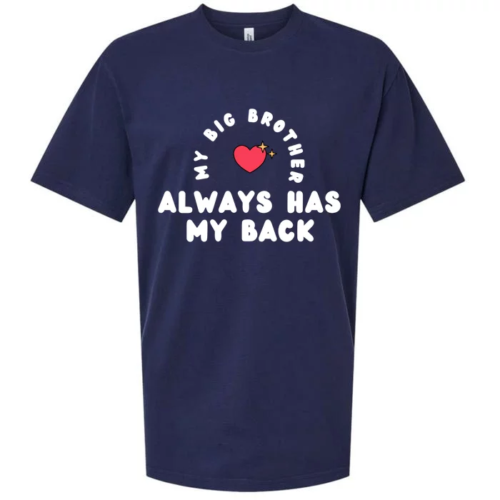 My Big Brother Always Has My Back Sueded Cloud Jersey T-Shirt