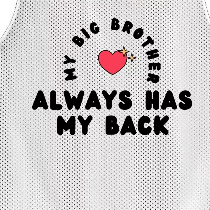 My Big Brother Always Has My Back Mesh Reversible Basketball Jersey Tank