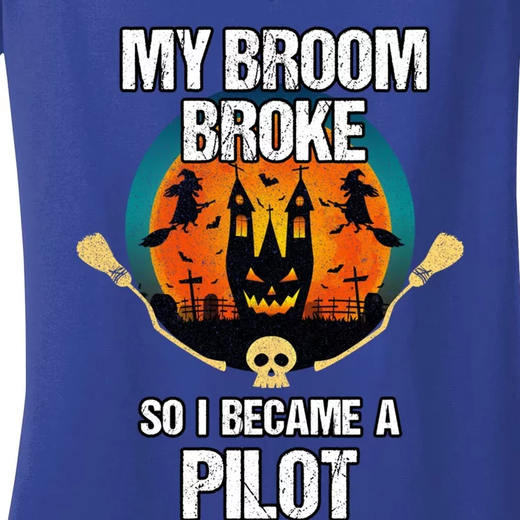 My Broom Broke So I Became A Pilot Halloween Costume Cool Gift Women's V-Neck T-Shirt