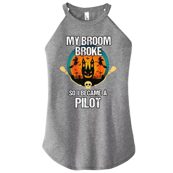 My Broom Broke So I Became A Pilot Halloween Costume Cool Gift Women’s Perfect Tri Rocker Tank