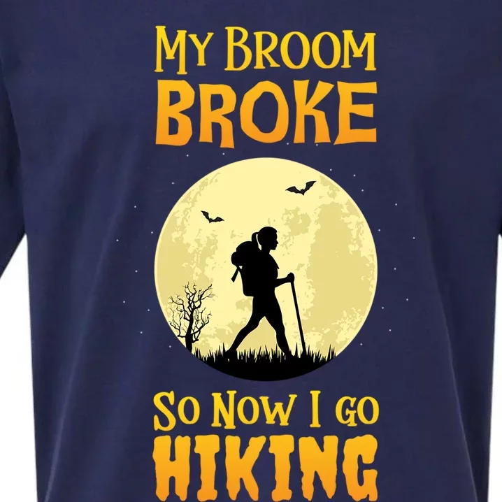 My Broom Broke So Now I Go Hiking Great Gift Witch Camping Sueded Cloud Jersey T-Shirt