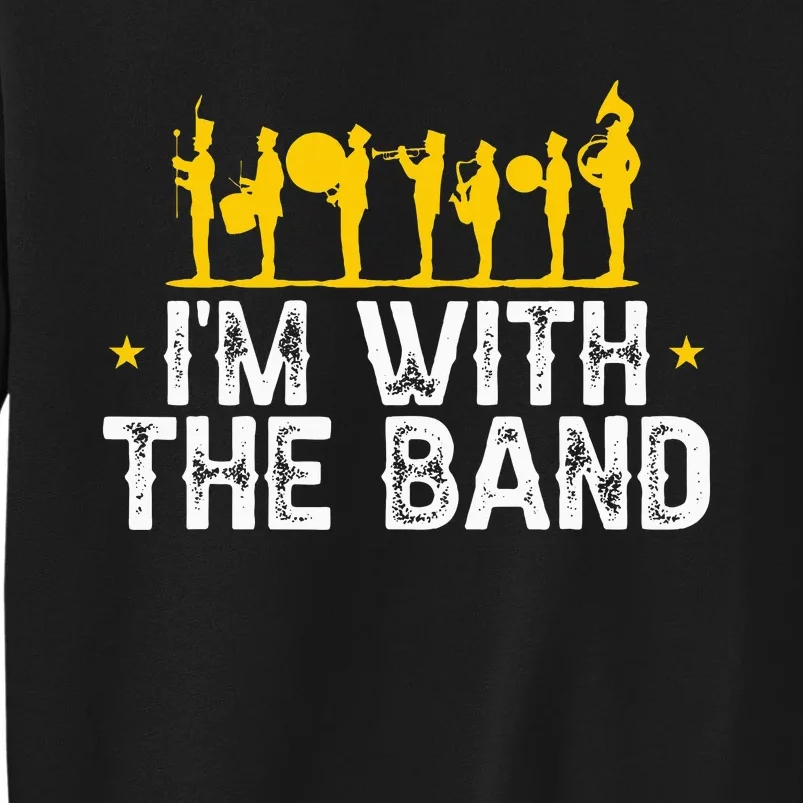 Marching Band Band Life Tall Sweatshirt