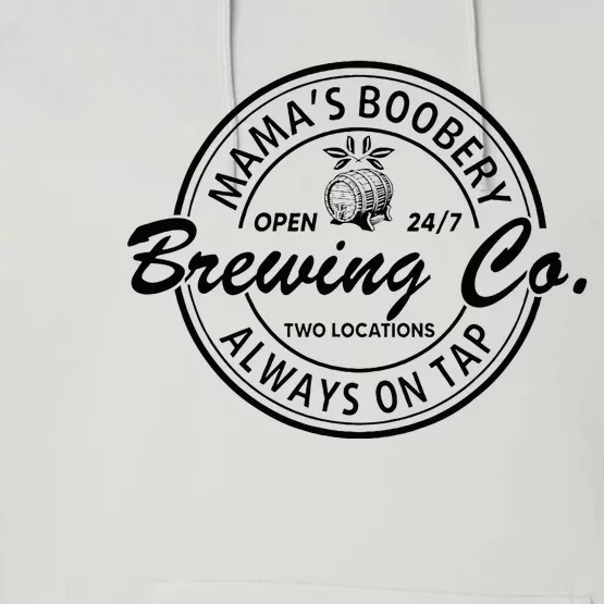 MamaS Boobery Brewing Co Always On Tap Mom Life Performance Fleece Hoodie