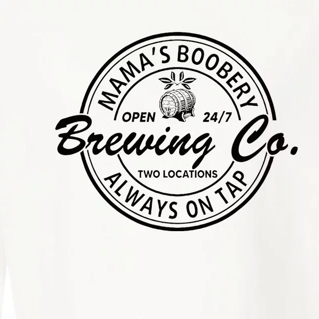 MamaS Boobery Brewing Co Always On Tap Mom Life Cropped Pullover Crew