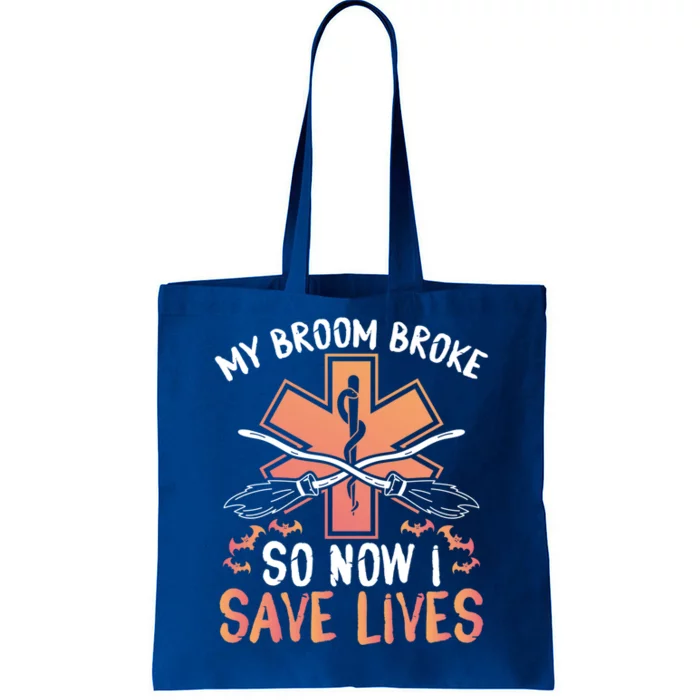 My Broom Broke So Now I Save Lives Emt Halloween Gift Tote Bag