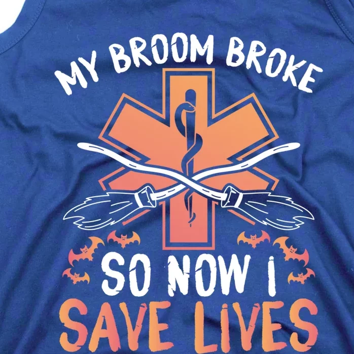 My Broom Broke So Now I Save Lives Emt Halloween Gift Tank Top