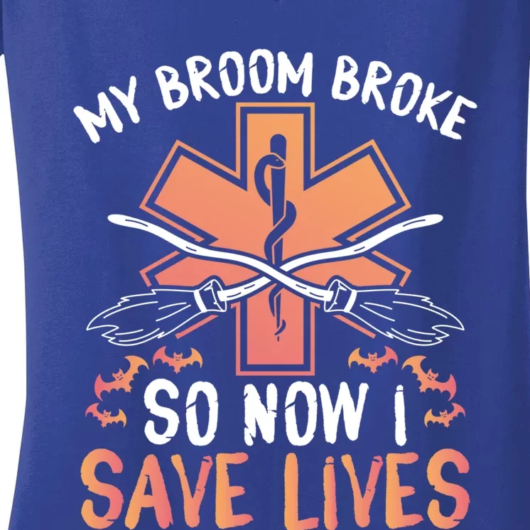 My Broom Broke So Now I Save Lives Emt Halloween Gift Women's V-Neck T-Shirt