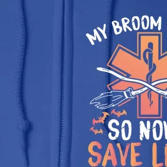 My Broom Broke So Now I Save Lives Emt Halloween Gift Full Zip Hoodie