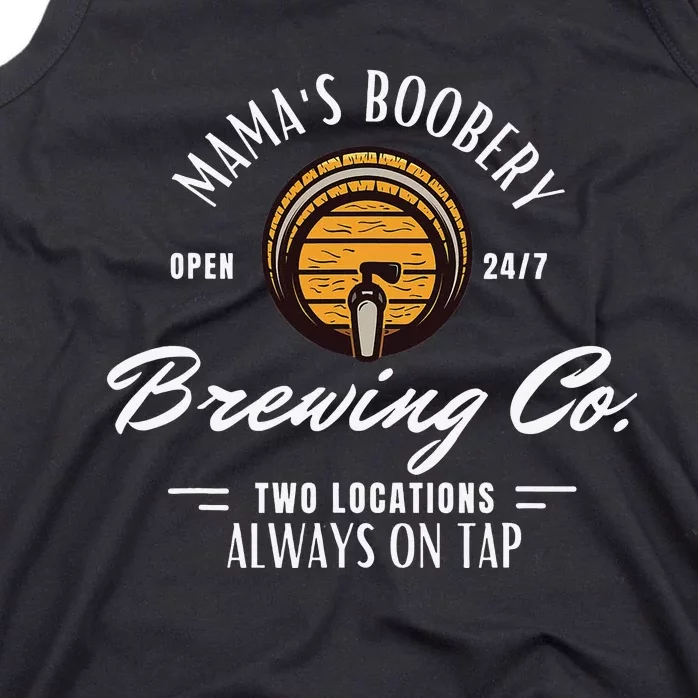 Mama's Boobery Breastfeeding Brewery New Mom Brewing Co Tank Top