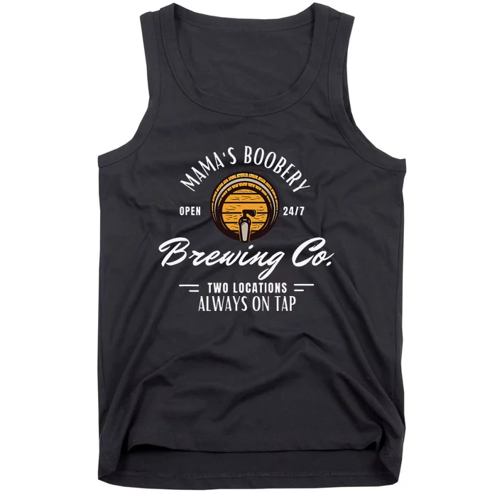 Mama's Boobery Breastfeeding Brewery New Mom Brewing Co Tank Top