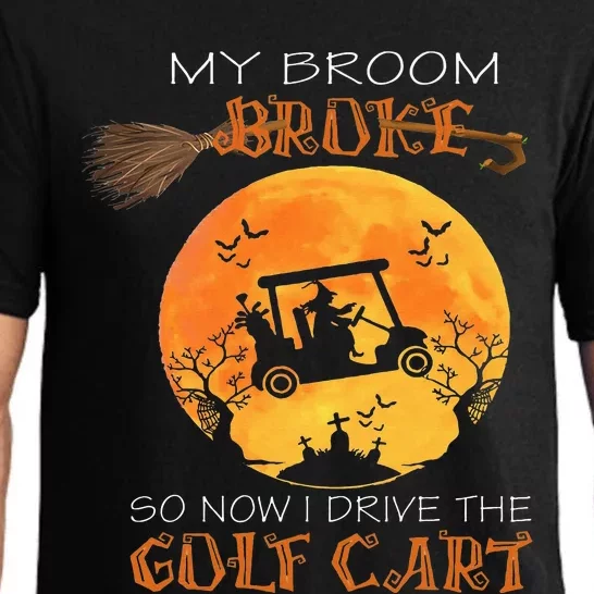 My Broom Broke So Now I Drive A Golf Cart Halloween Funny Pajama Set