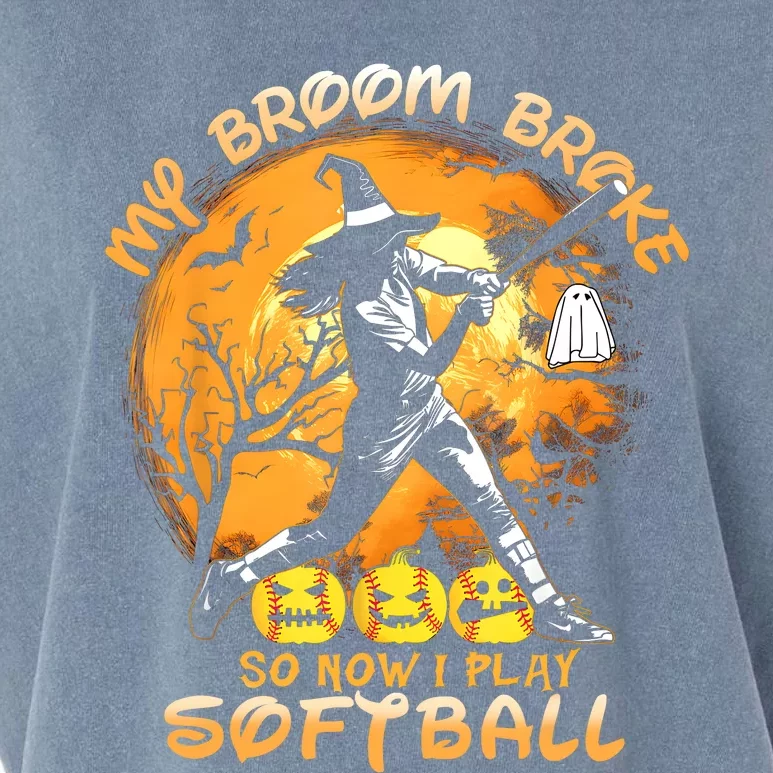 My Broom Broke So Now I Play Softball Baseball Halloween Garment-Dyed Women's Muscle Tee