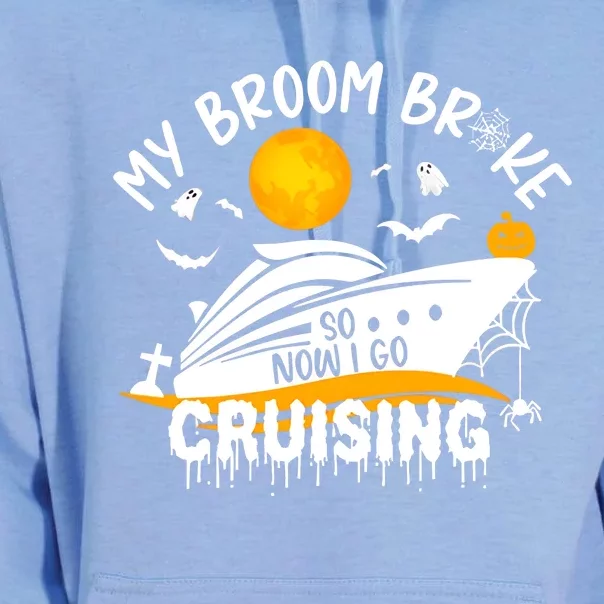 My Broom Broke So Now I Go Cruising Halloween Unisex Surf Hoodie