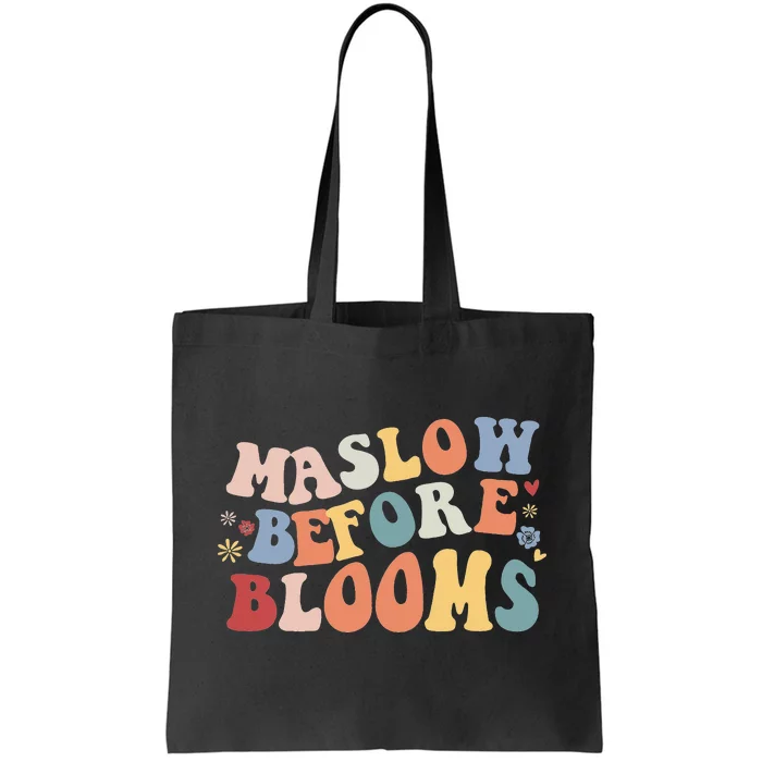 Maslow Before Blooms Tote Bag