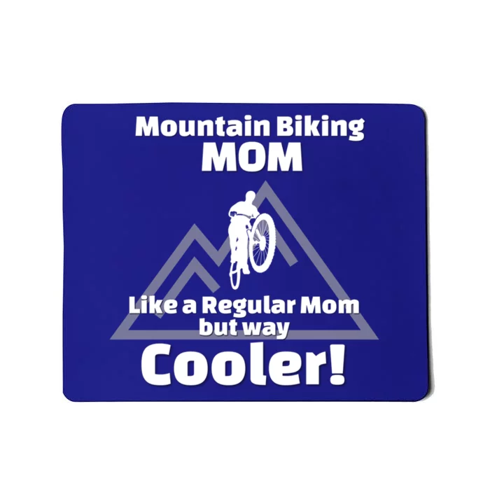 Mountain Bike Biking Gift For Biker Mom Gift Mousepad