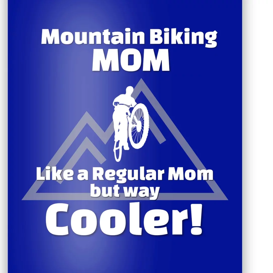 Mountain Bike Biking Gift For Biker Mom Gift Poster