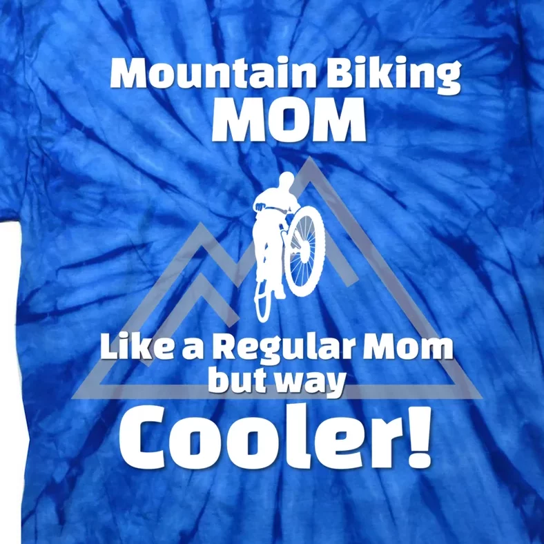 Mountain Bike Biking Gift For Biker Mom Gift Tie-Dye T-Shirt