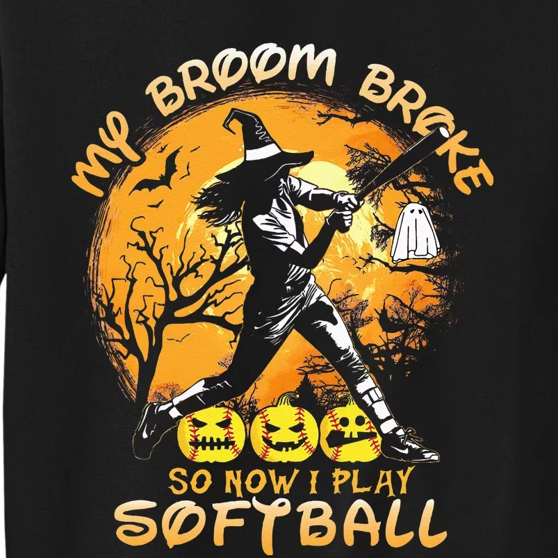 My Broom Broke So Now I Play Softball Baseball Halloween Sweatshirt