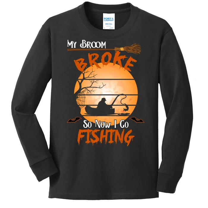 My Broom Broke So Now I Go Fishing Kids Long Sleeve Shirt