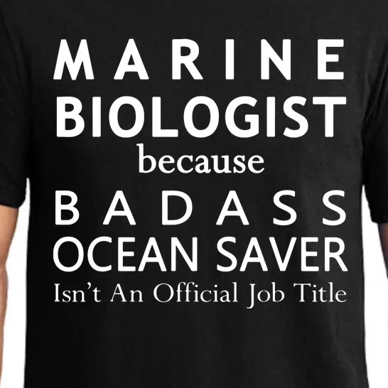 Marine Biologist Because Ocean Saver Funny Gift Pajama Set