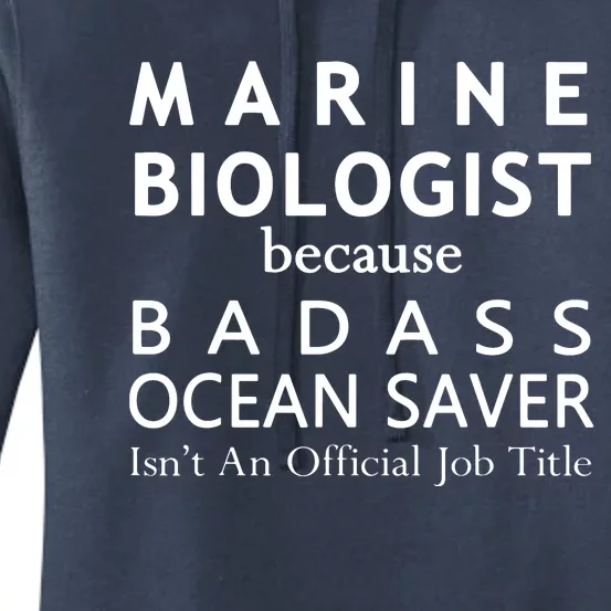 Marine Biologist Because Ocean Saver Funny Gift Women's Pullover Hoodie