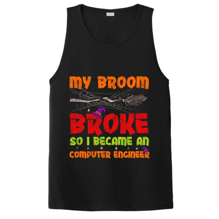 My Broom Broke So I Became A Computer Engineer Halloween Gift Performance Tank