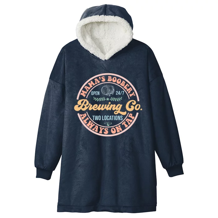 Mama's Boobery Brewing Co New Mom Breastfeeding Funny Hooded Wearable Blanket