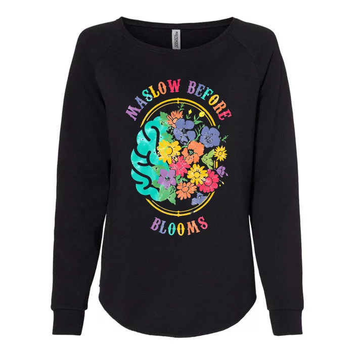 Maslow Before Bloom Basic Needs Before Academic Learning Womens California Wash Sweatshirt