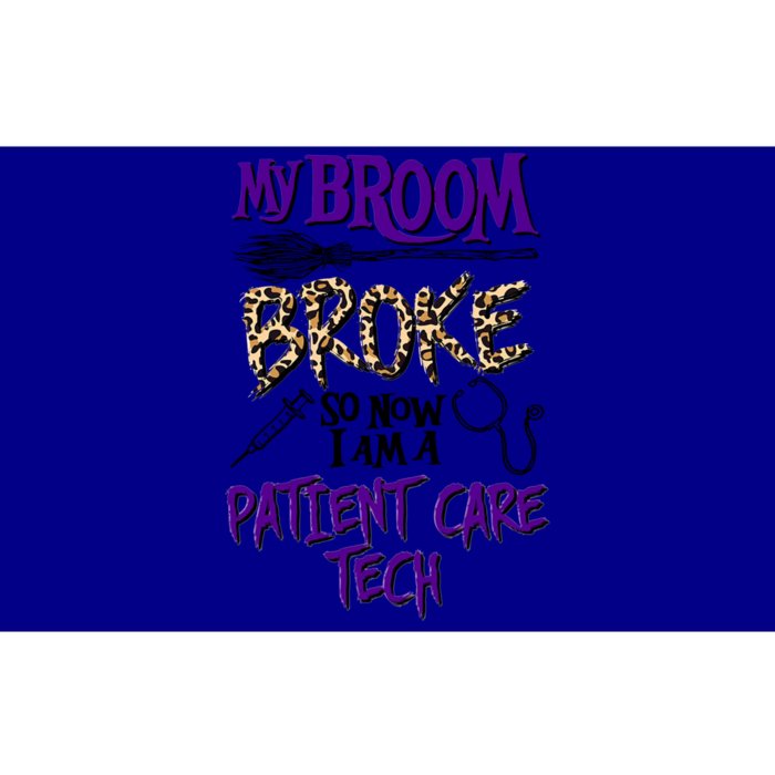 My Broom Broke So Now I Am A Patient Care Tech Great Gift Bumper Sticker