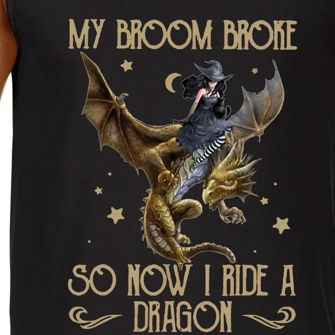 My Broom Broke So Now I Ride A Dragon Comfort Colors® Tank Top