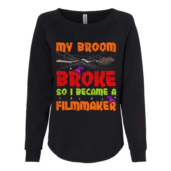 My Broom Broke So I Became A Filmmaker Halloween Gift Womens California Wash Sweatshirt