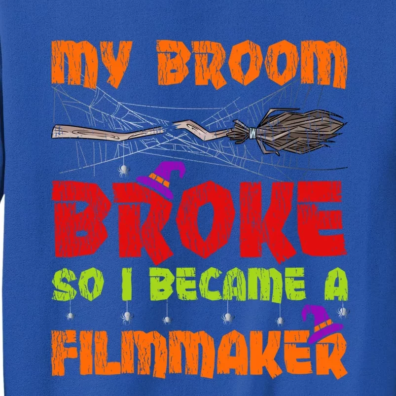 My Broom Broke So I Became A Filmmaker Halloween Gift Sweatshirt