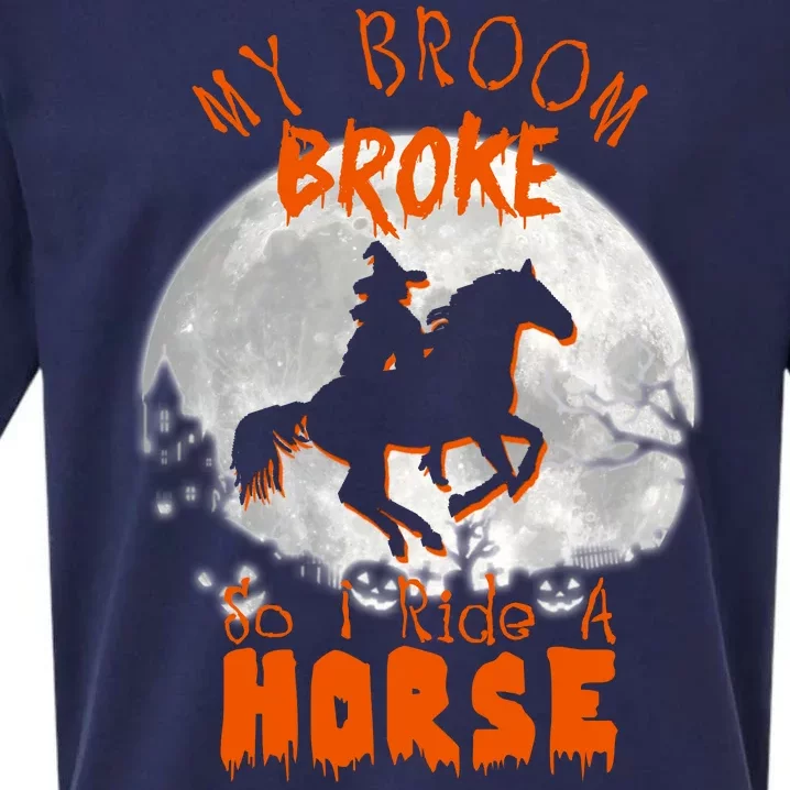 My Broom Broke So Now I Ride A Horse Sueded Cloud Jersey T-Shirt