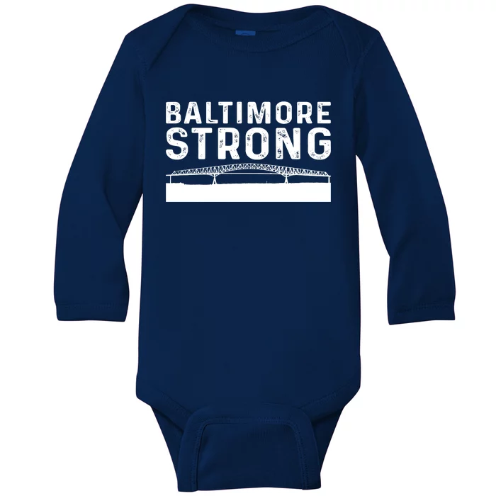 Maryland Baltimore Bridge Pray For Baltimore Strong Baby Long Sleeve Bodysuit