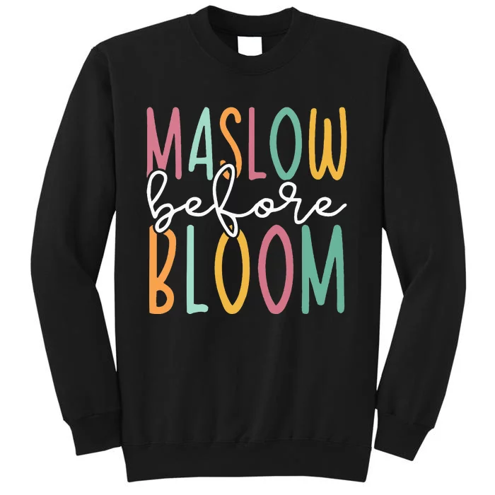 Maslow Before Bloom SPED Teacher School Psychologist Psych Tall Sweatshirt