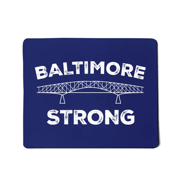 Maryland Baltimore Bridge Pray For Baltimore Strong Mousepad