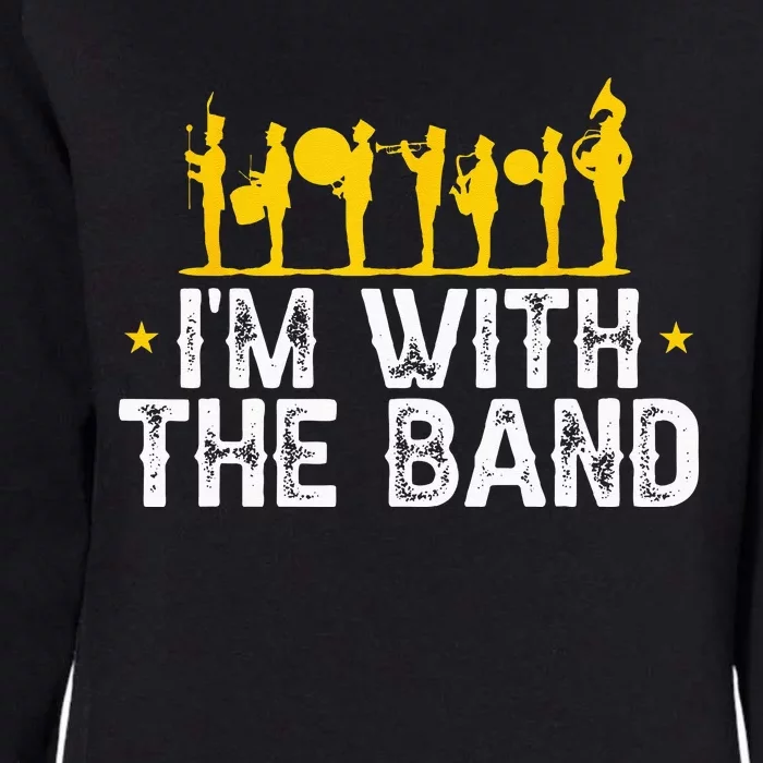 Marching Band Band Life IM With Womens California Wash Sweatshirt