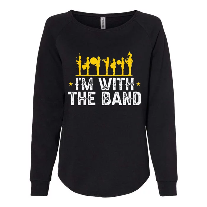 Marching Band Band Life IM With Womens California Wash Sweatshirt