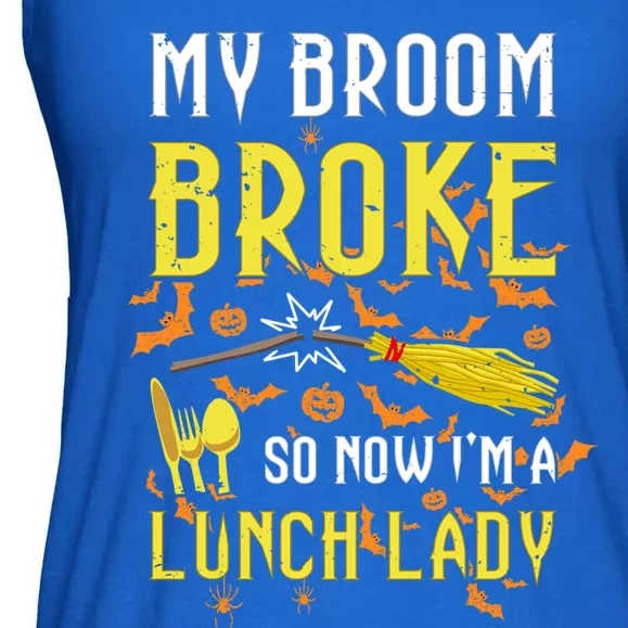 My Broom Broke So Now I Am A Lunch Lady Halloween Witch Gift Ladies Essential Flowy Tank