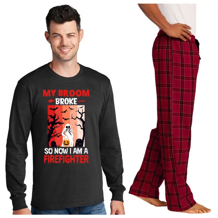 My Broom Broke So Now Im A Firefighter Funny Halloween Funny Gift Long Sleeve Pajama Set