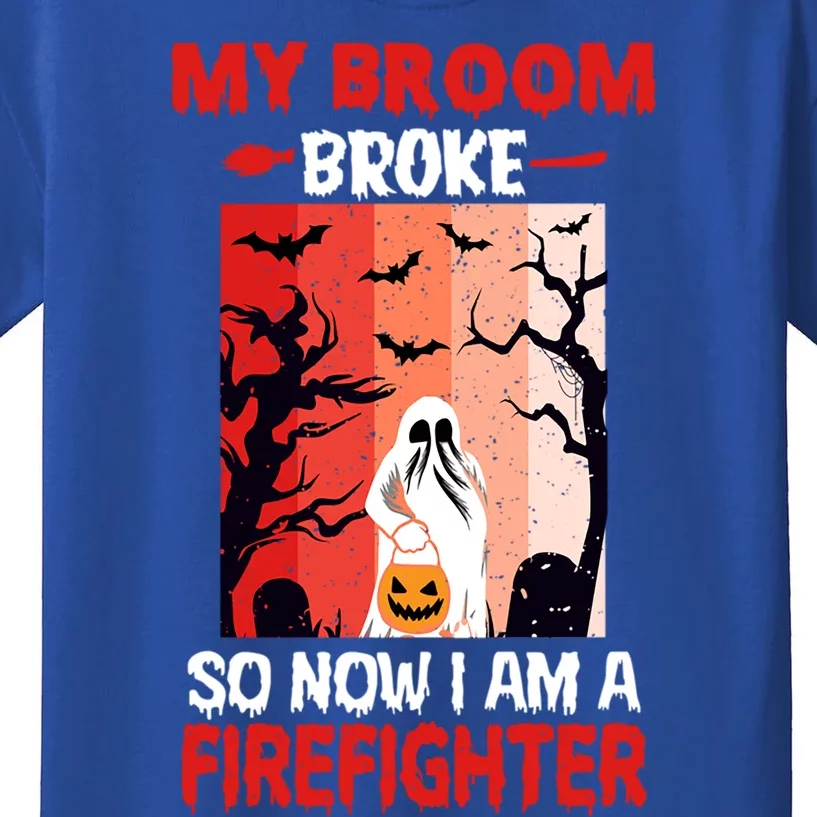 My Broom Broke So Now Im A Firefighter Funny Halloween Funny Gift Kids T-Shirt