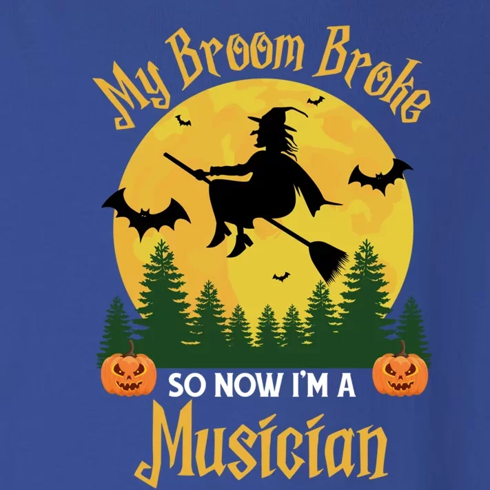 My Broom Broke So Now I Am A Musician Gift Funny Halloween Gift Toddler Long Sleeve Shirt