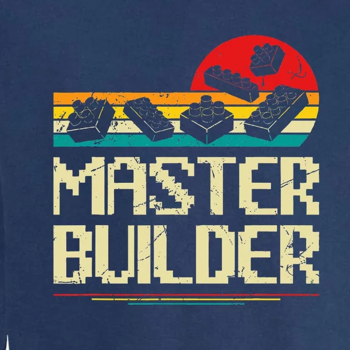 Master Builder Block Building Brick Builder Garment-Dyed Sweatshirt